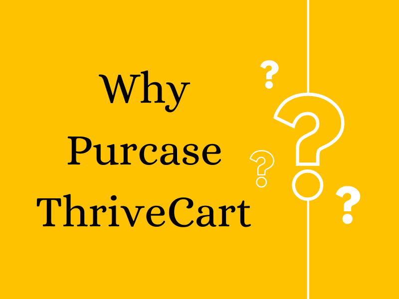 ThriveCart Review - Why I Purchased Thrivecart